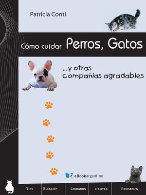 cover image of Cómo cuidar perros, gatos y otras compañías agradables